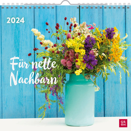 Für nette Nachbarn 2024