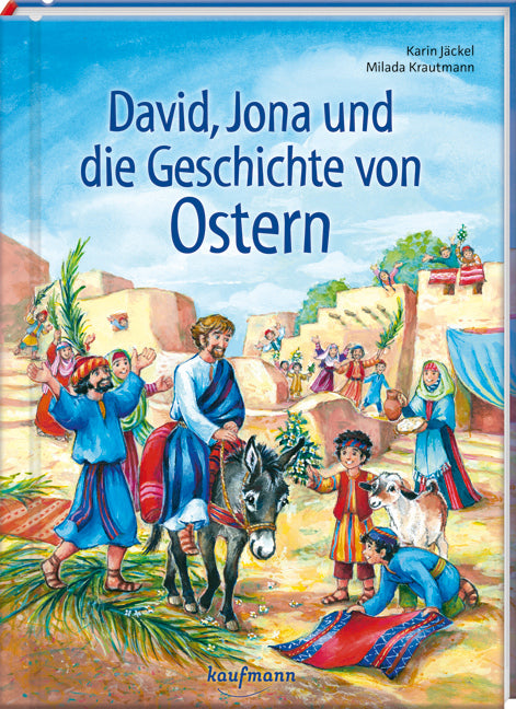 David. Jona und die Geschichte von Ostern