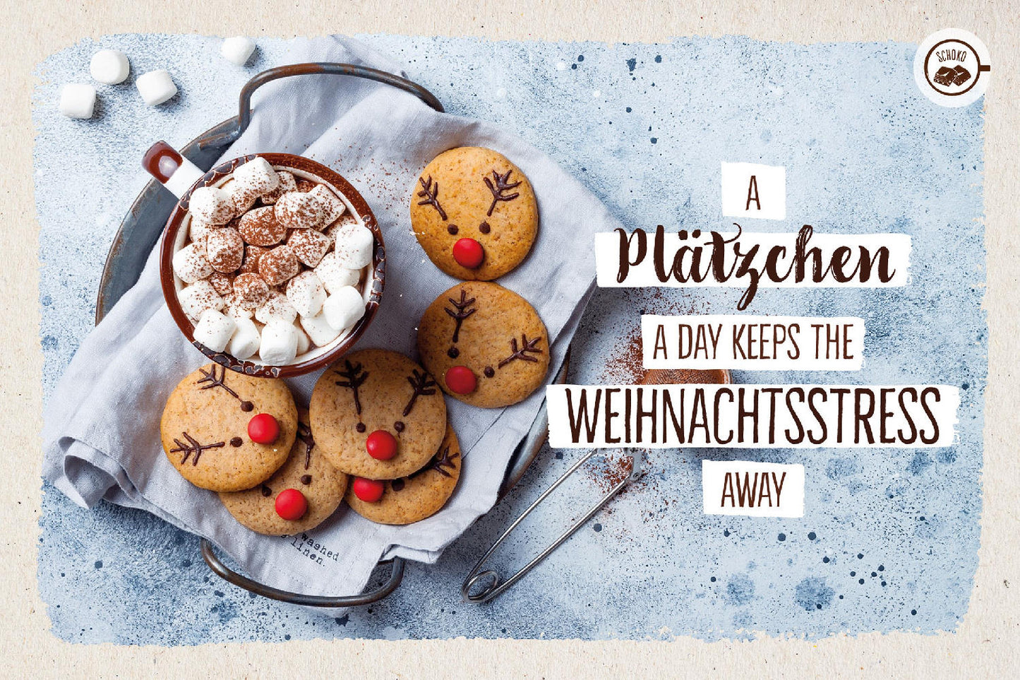 Schokokarte A Plätzchen a day. keeps the Weihnachtsstress away