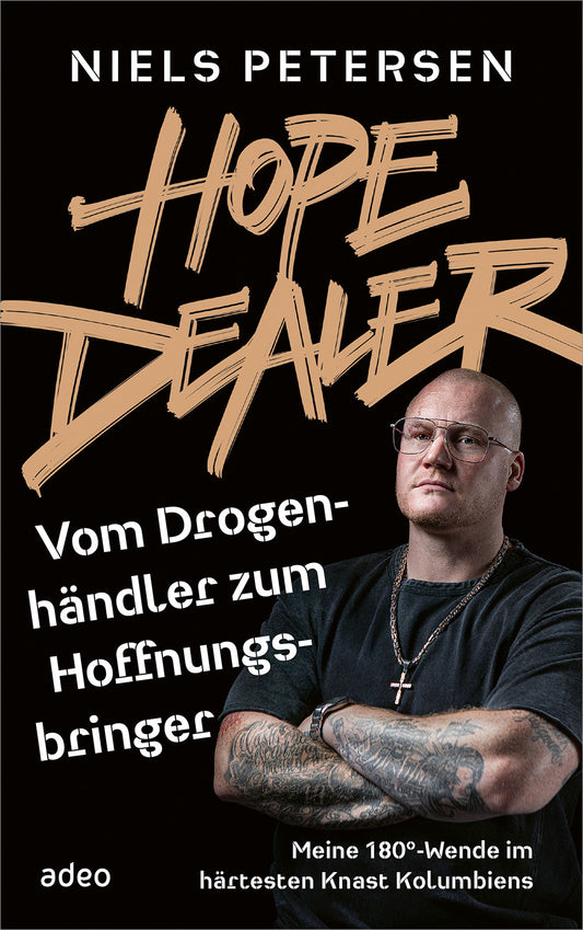 HOPE DEALER - Vom Drogenhändler zum Hoffnungsbringer
