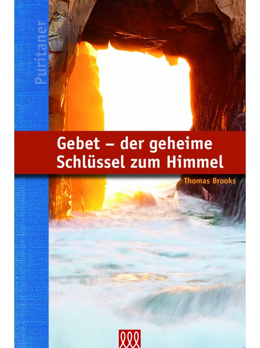 Gebet - der geheime Schlüssel zum Himmel