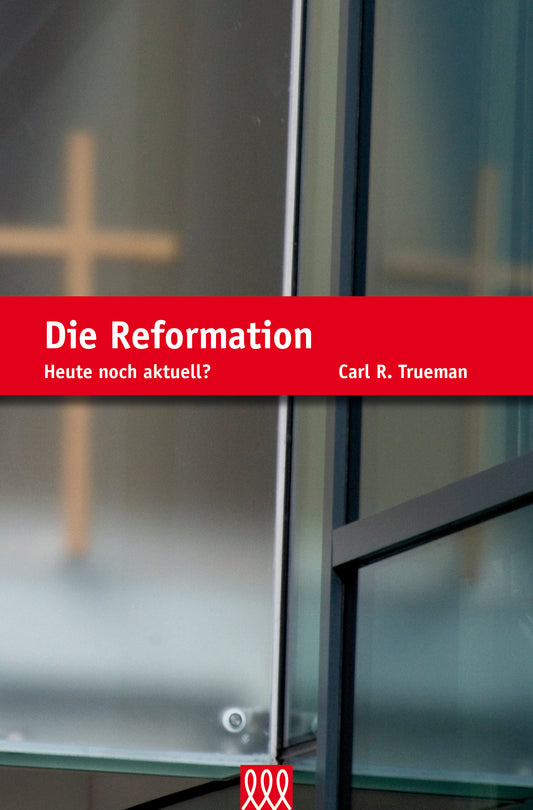 Die Reformation