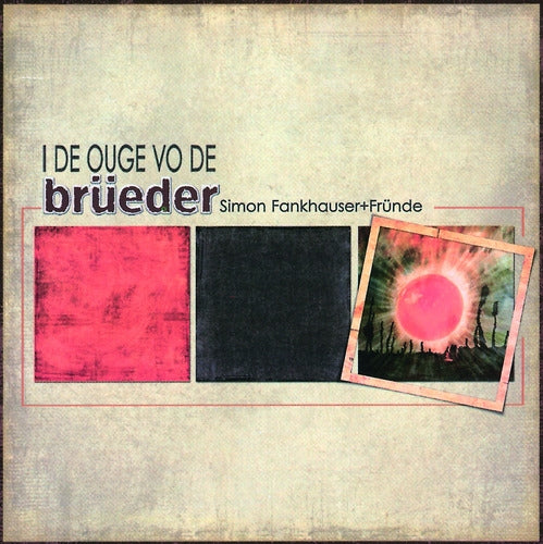 De Ouge Vo De Brüeder (CD)